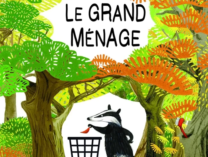 Première de couverture du livre Le grand ménage avec une illustration d'un blaireau jetant une feuille dans une poubelle au milieu des bois
