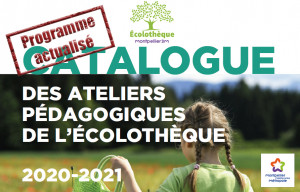 Première de couverture du catalogue 2020-2021 des ateliers pédagogiques de l'Écolothèque